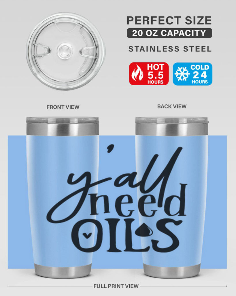 yall need oils 64#- kitchen- Tumbler
