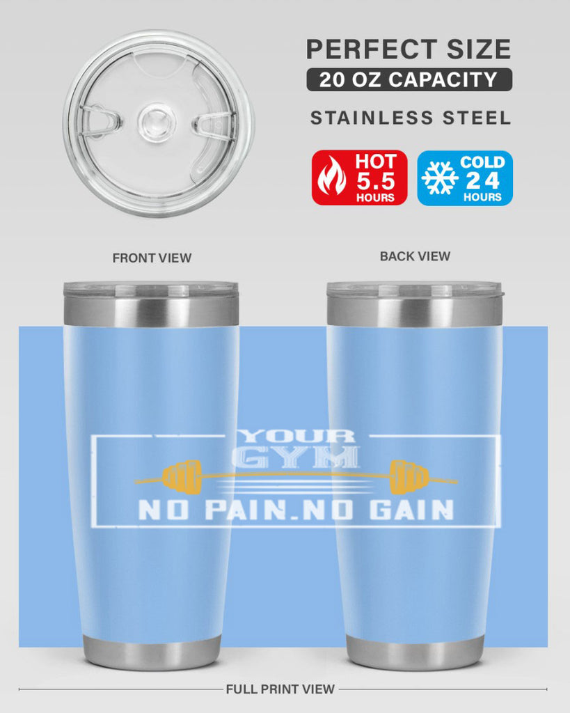 your gym no pain no gain 57#- gym- Tumbler