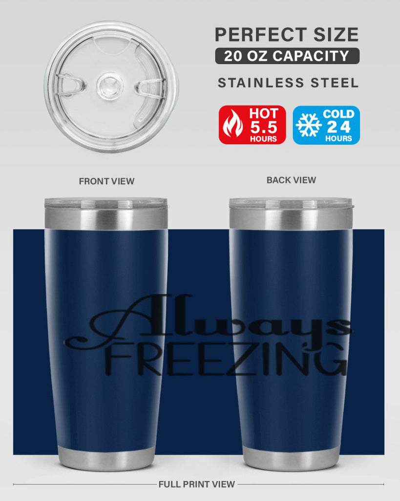 Always Freezing 7#- winter- Tumbler