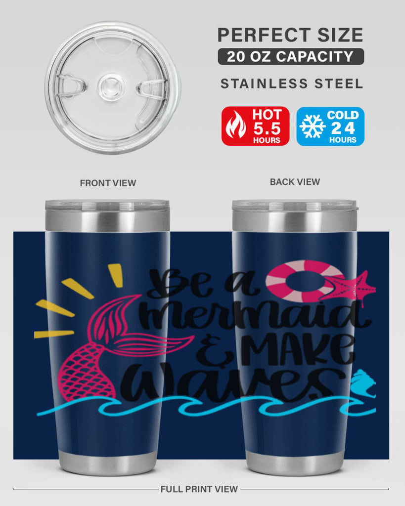 Be A Mermaid Make Waves Style 53#- summer- Tumbler