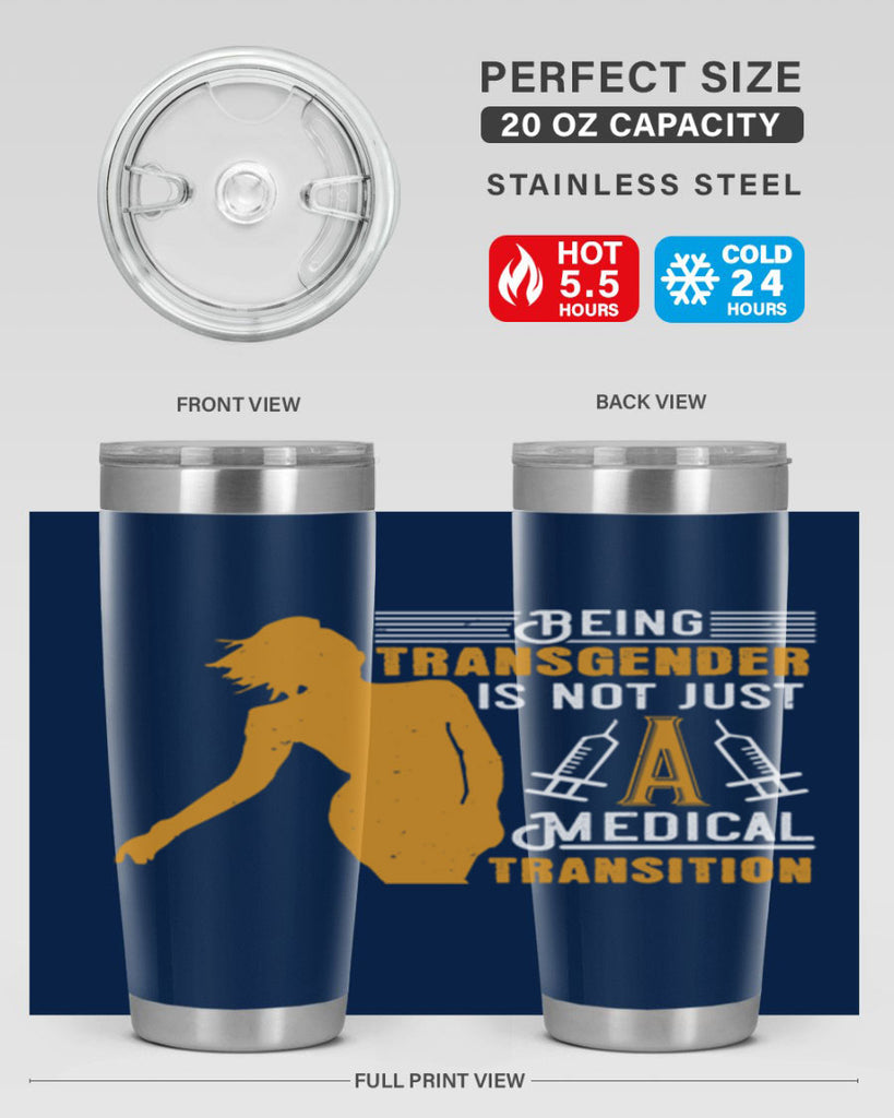 Being transgender is not just a medical transition Style 17#- medical- tumbler