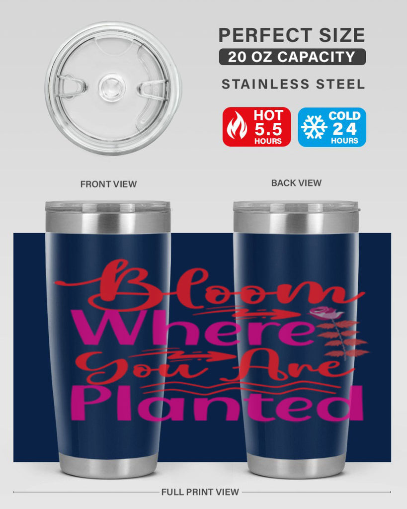 Bloom Where You Are Planted 76#- spring- Tumbler