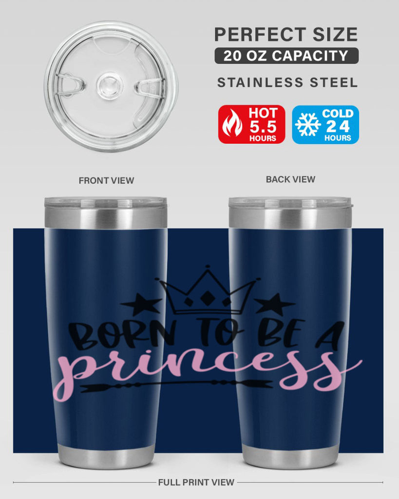 Born To Be A Princess Style 110#- baby- tumbler