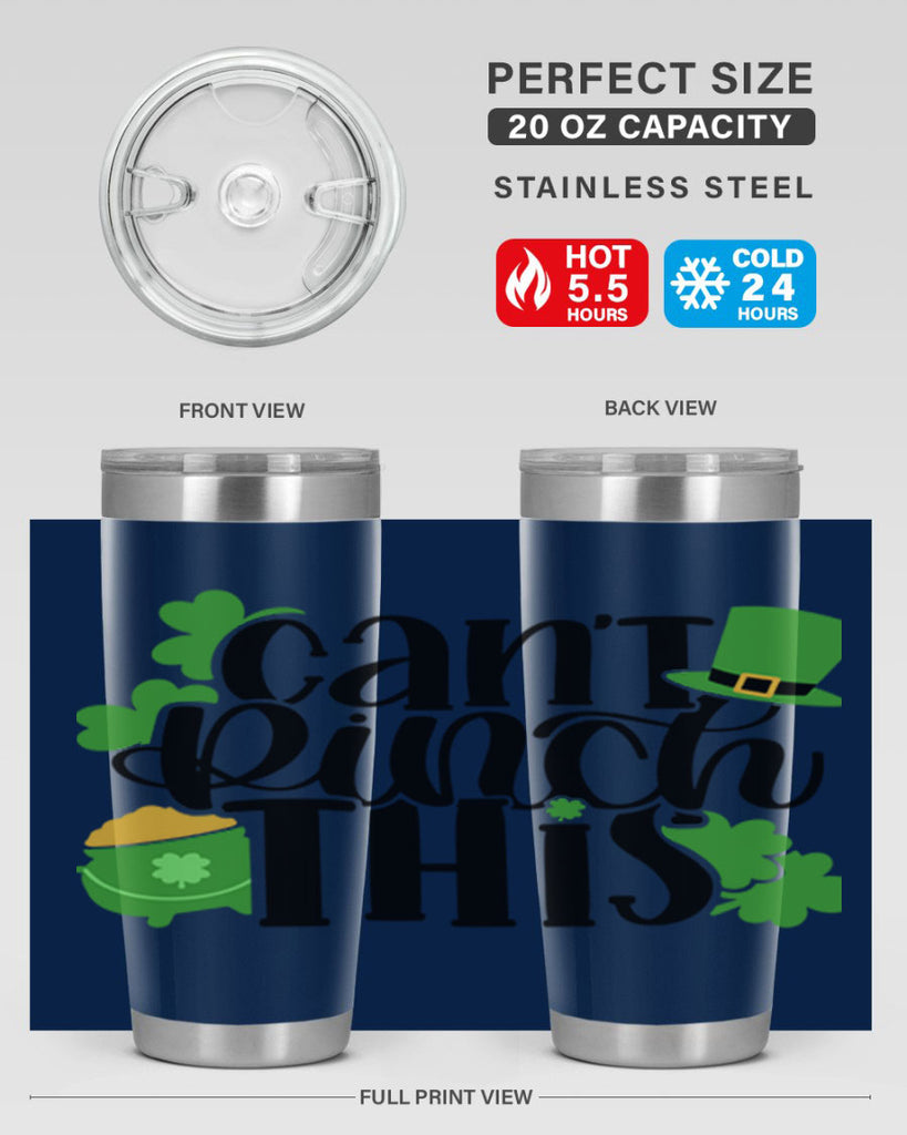Cant Pinch This Style 103#- St Patricks Day- Tumbler