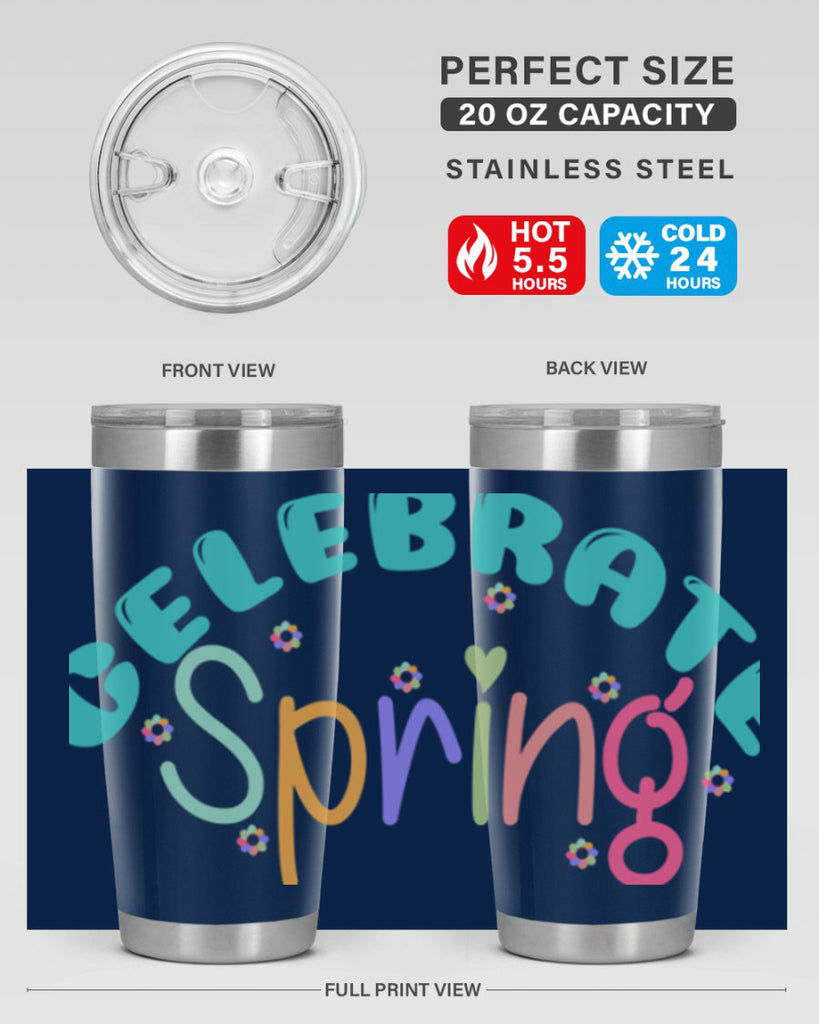 Celebrate Spring103#- spring- Tumbler
