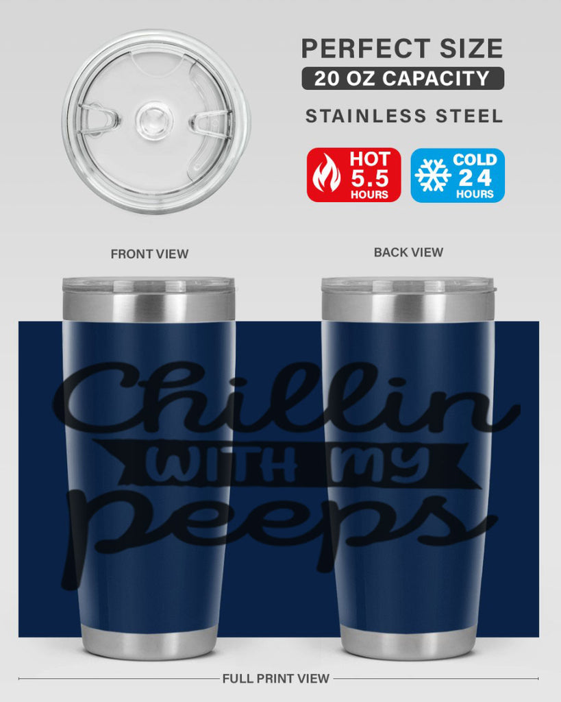 Chillin with my peeps  109#- spring- Tumbler