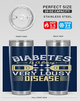 Diabetes is a lousy Very lousy disease Style 1#- diabetes- Tumbler