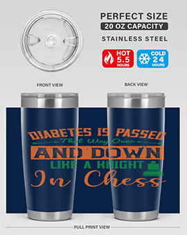 Diabetes is passed that way over and down like a knight in chess Style 48#- diabetes- Tumbler