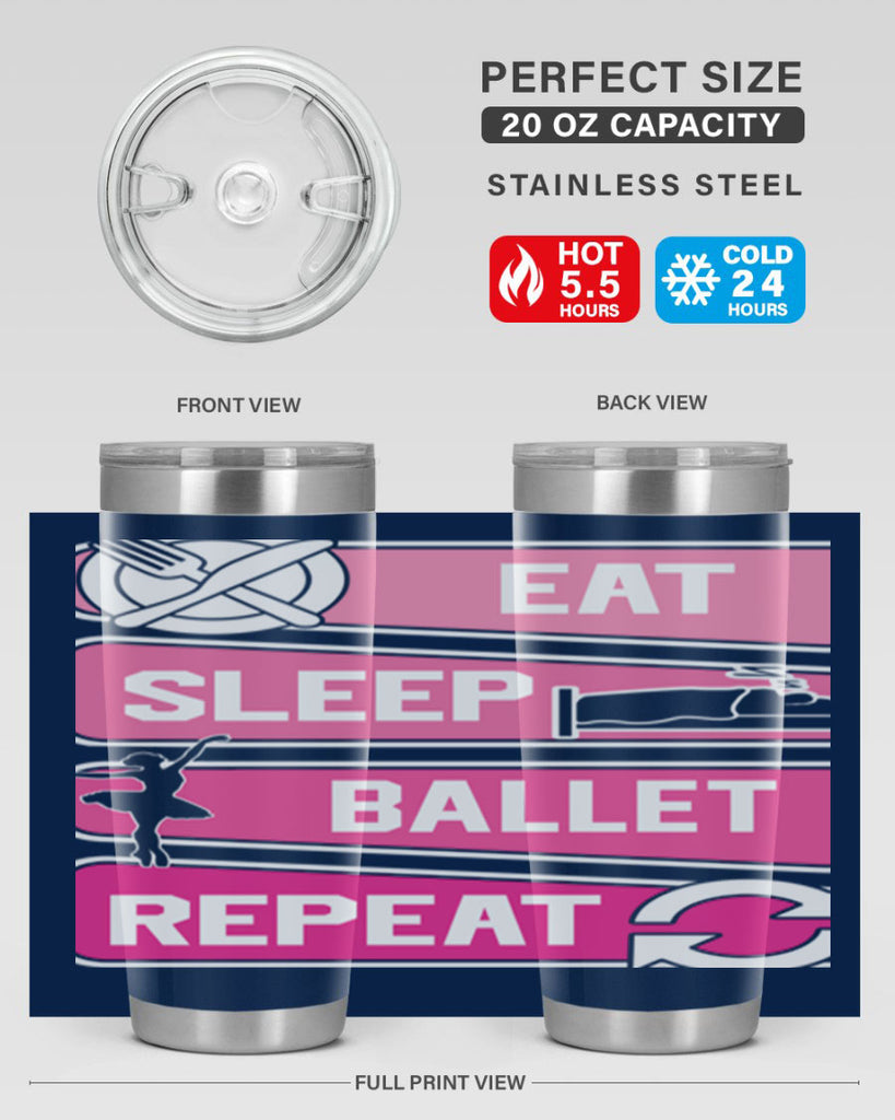 Eat Sleep Ballet Repeat Ballerino Ballet 38#- ballet- Tumbler