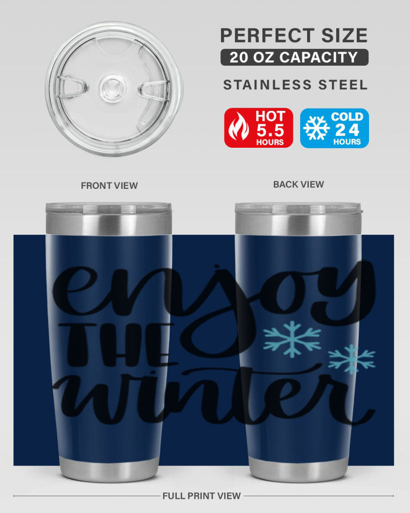 Enjoy The Winter340#- winter- Tumbler