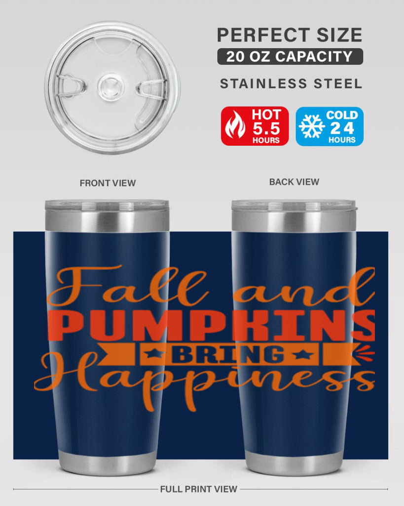 Fall And Pumpkins Bring Happiness Design 84#- fall- Tumbler
