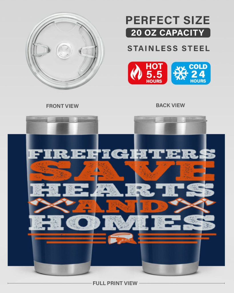 Firefighters save hearts and homes Style 71#- fire fighter- tumbler