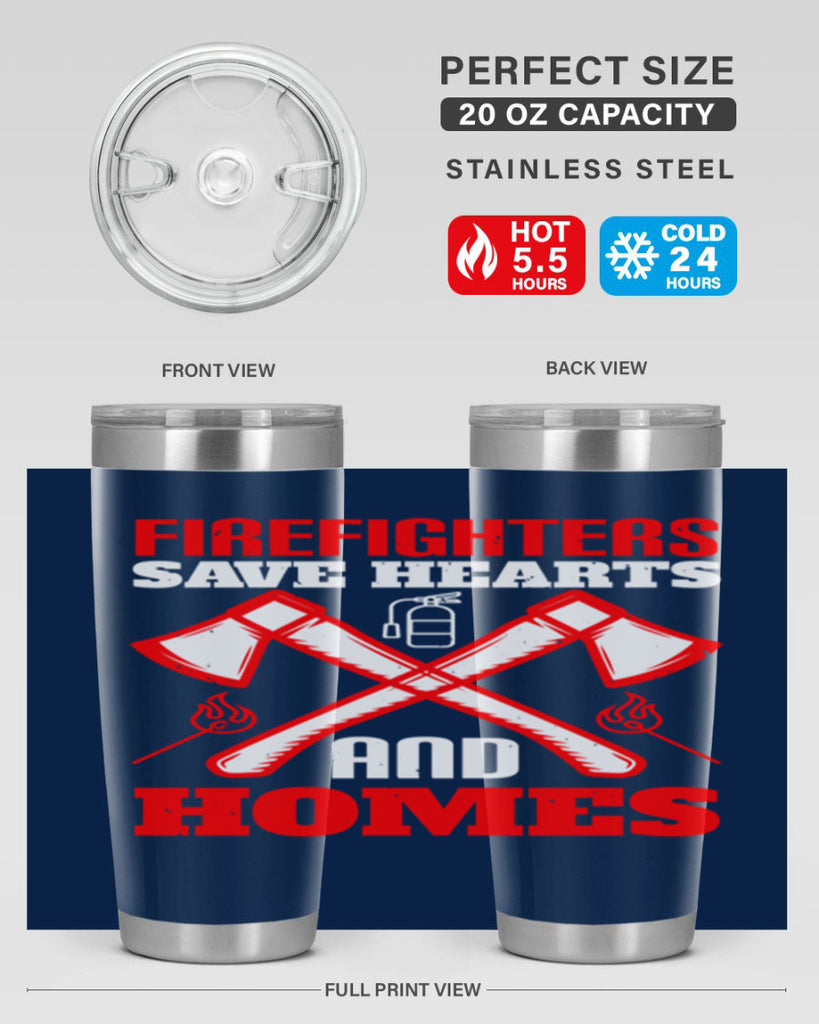 Firefighters save hearts and homes Style 72#- fire fighter- tumbler