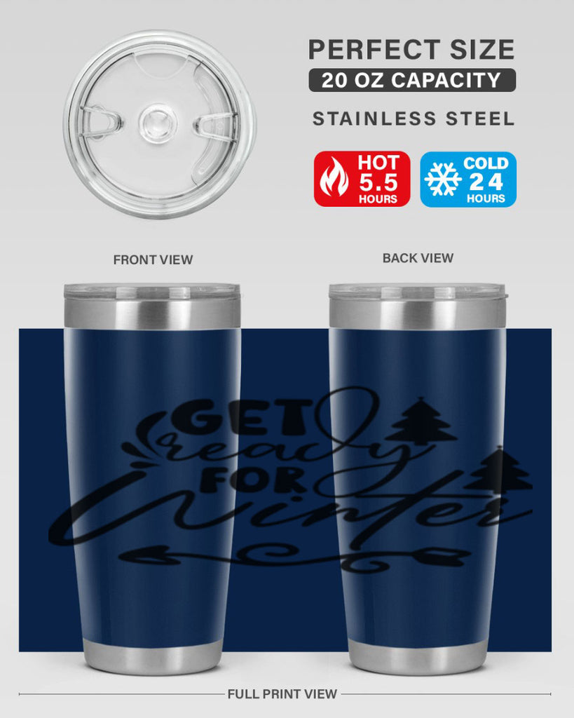 Get Ready For Winter 109#- winter- Tumbler