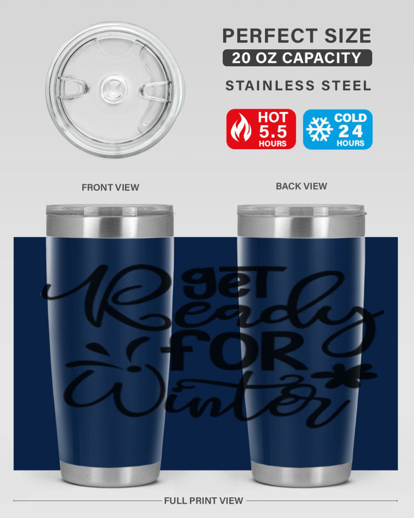 Get Ready For Winter 111#- winter- Tumbler