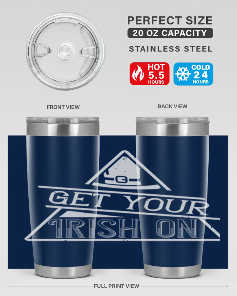 Get your Irish on Style 137#- St Patricks Day- Tumbler