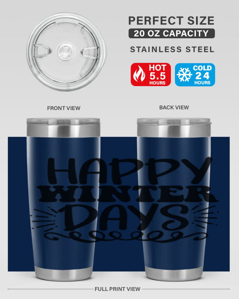 Happy Winter Days 126#- winter- Tumbler