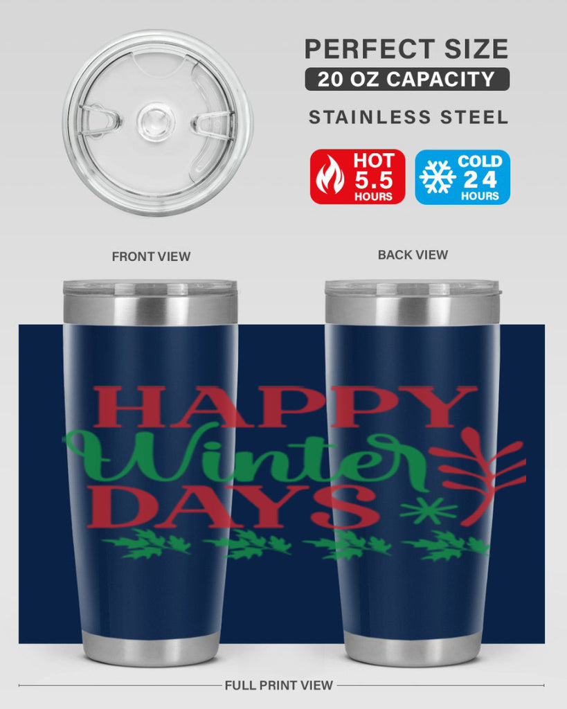 Happy Winter Days 129#- winter- Tumbler