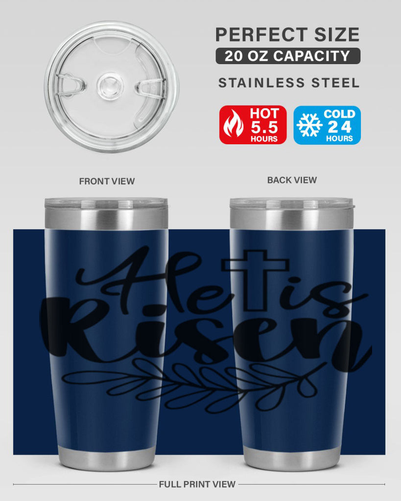 He is risen  181#- spring- Tumbler