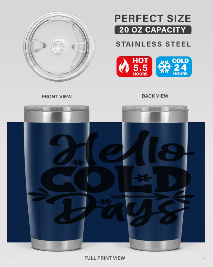 Hello Cold Days 150#- winter- Tumbler