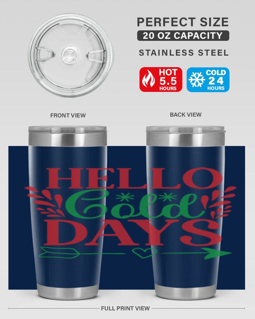 Hello Cold Days 153#- winter- Tumbler