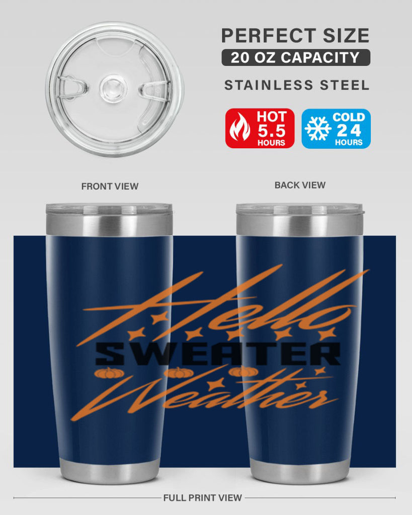 Hello Sweater Weather 295#- fall- Tumbler