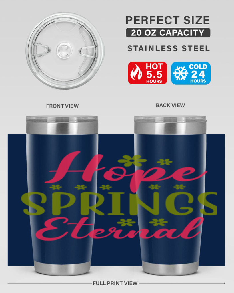 Hope Springs Eternal 257#- spring- Tumbler