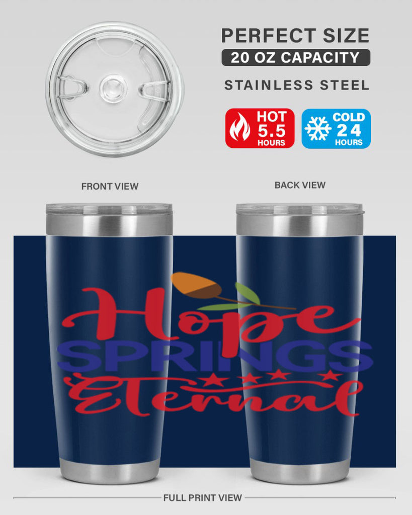 Hope Springs Eternal 258#- spring- Tumbler