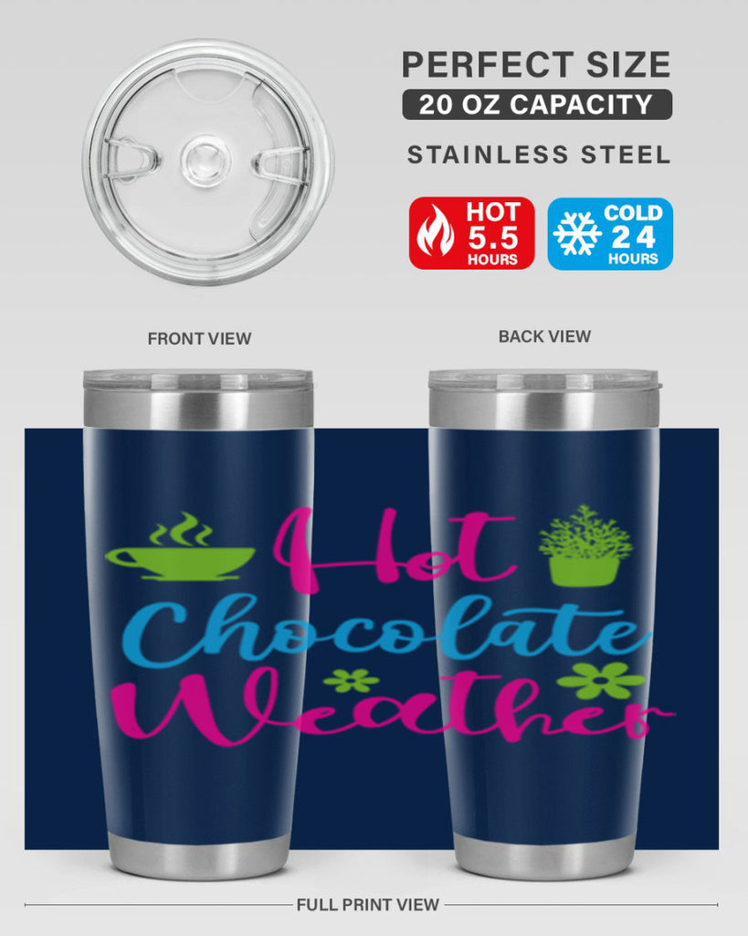 Hot Chocolate Weather 201#- winter- Tumbler