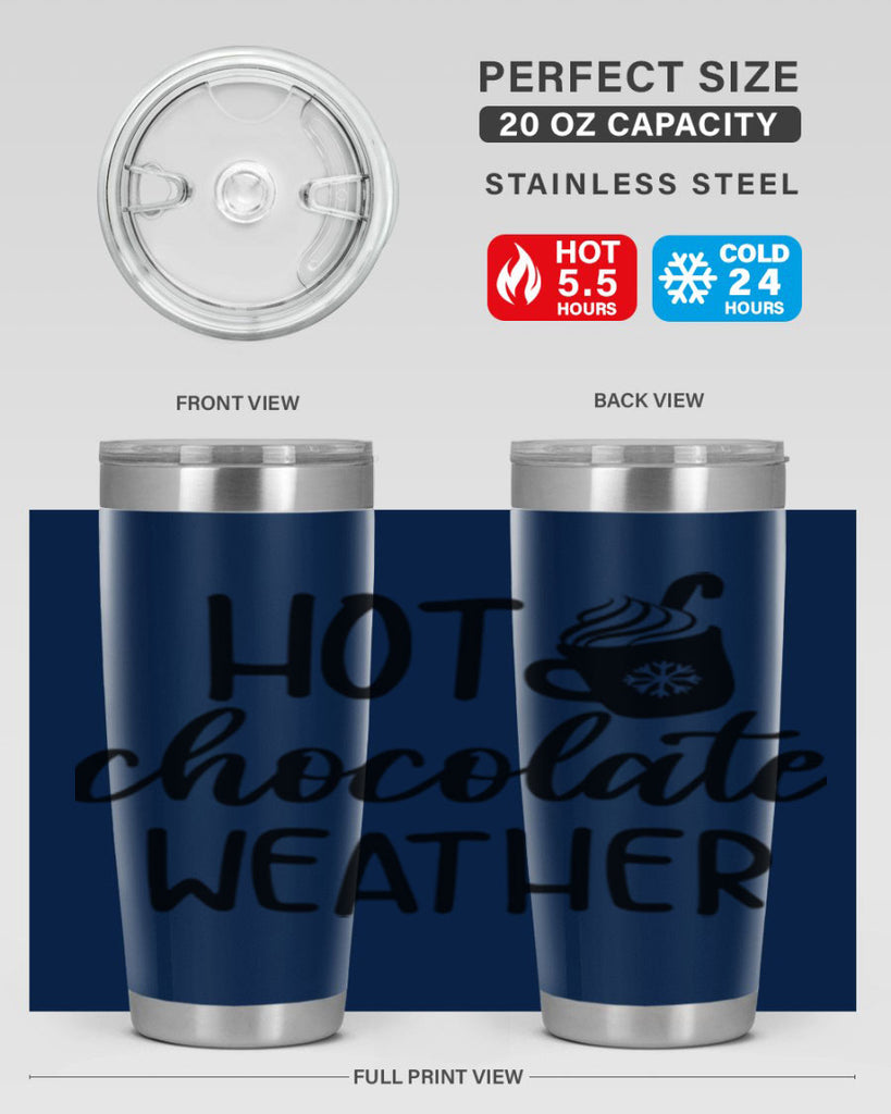Hot chocolate weather204#- winter- Tumbler