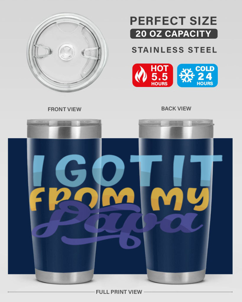 I Got It From My Papa Style 252#- baby- tumbler