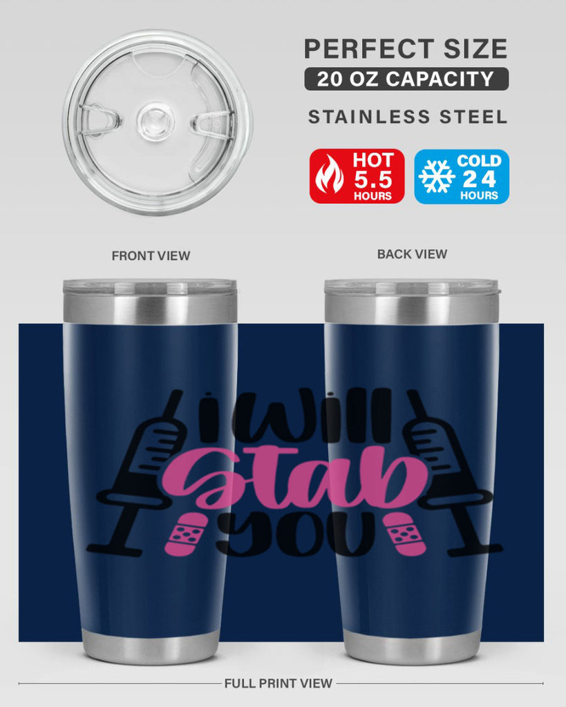 I Will Stab You Style Style 163#- nurse- tumbler