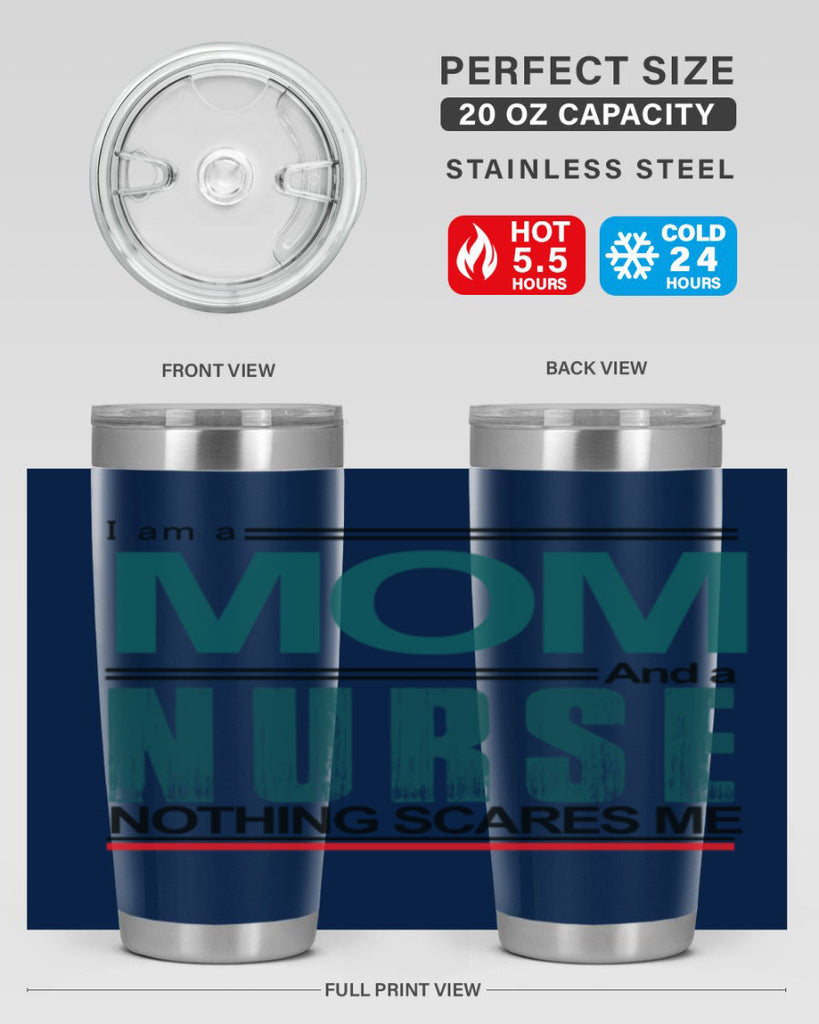 I am a mom and a nurse Style 329#- nurse- tumbler