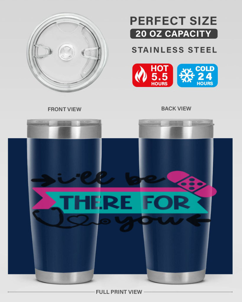 Ill Be There For You Style Style 160#- nurse- tumbler