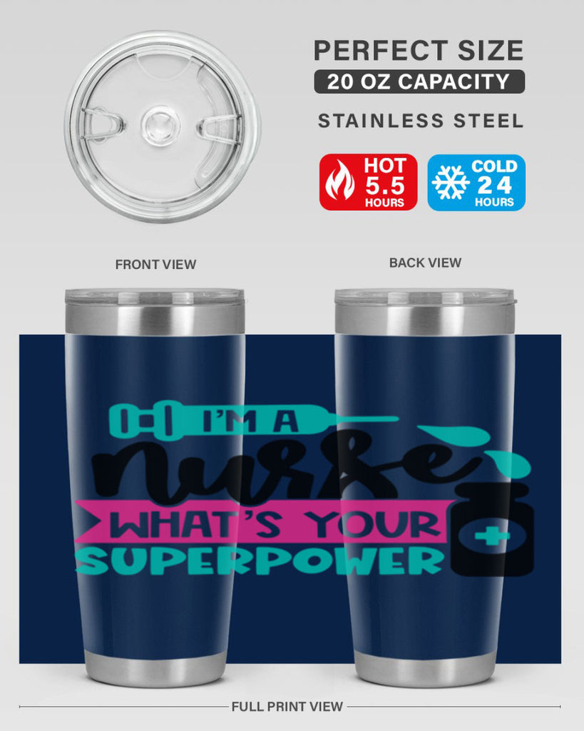 Im A Nurse Whats Your Superpower Style Style 156#- nurse- tumbler