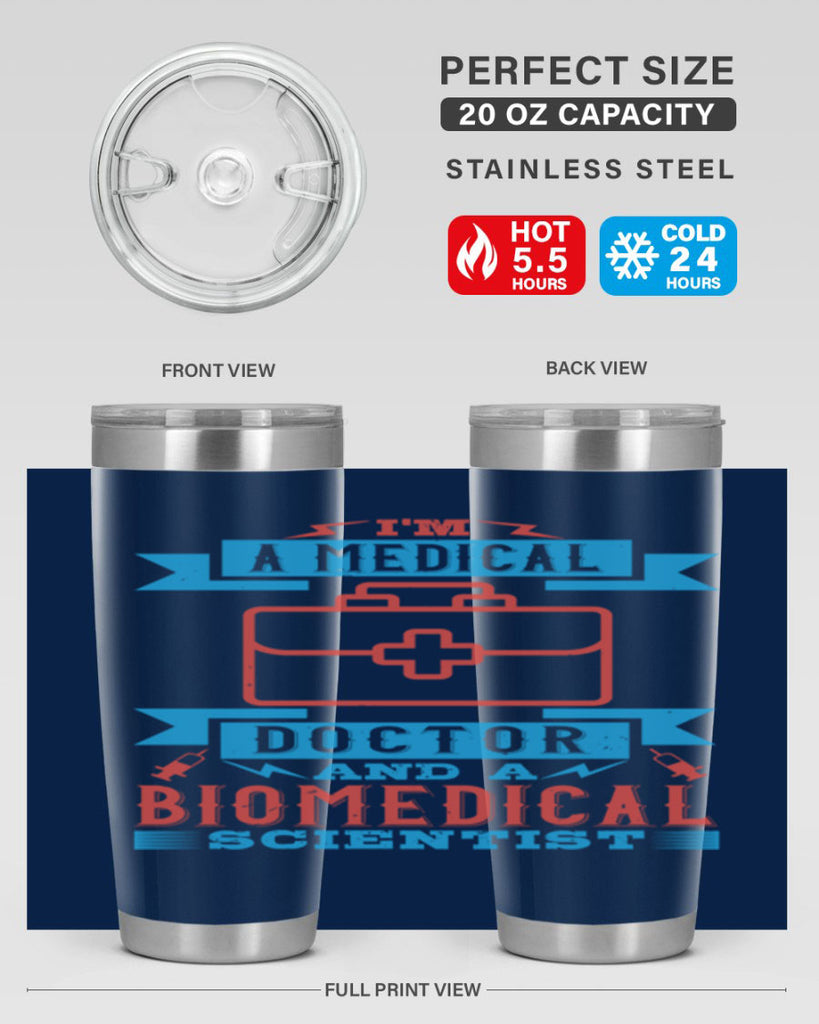 Im a medical doctor and a biomedical scientist Style 42#- medical- tumbler