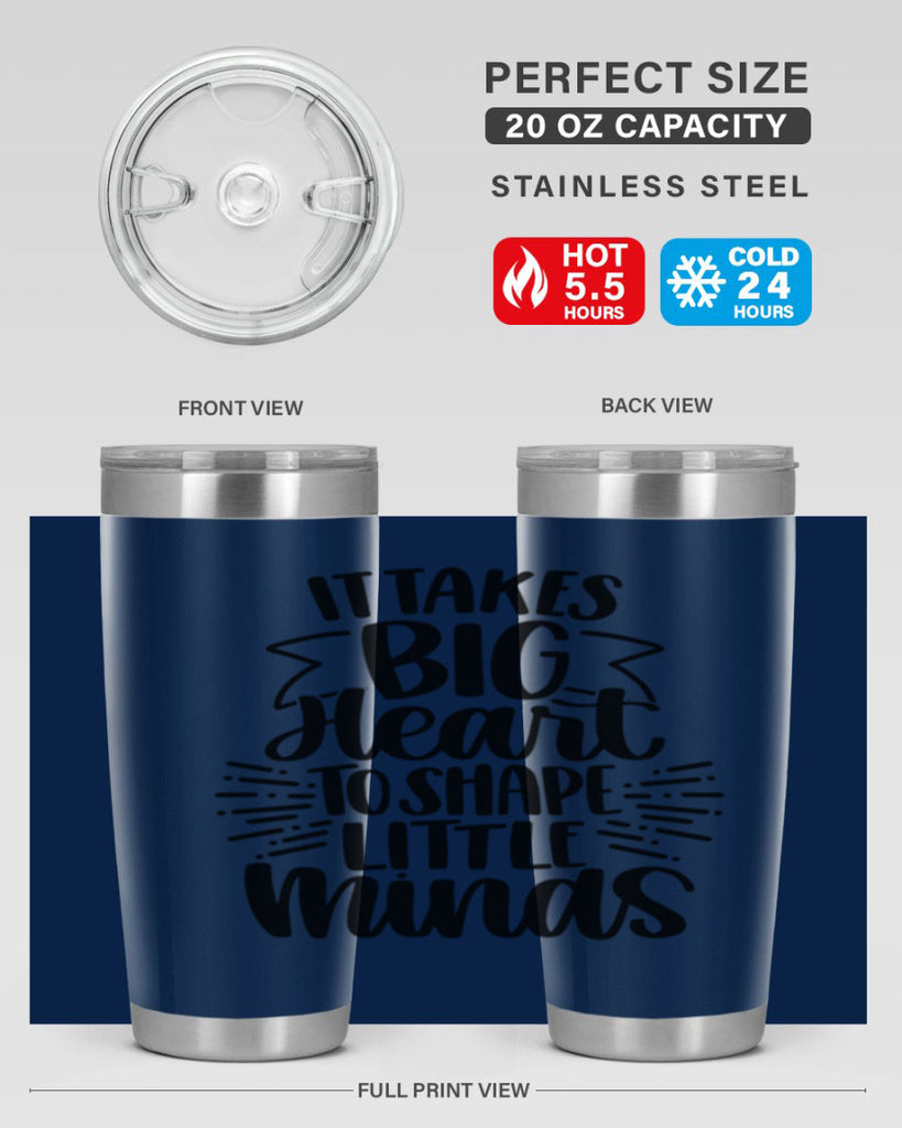 It Takes Big Heart To Shape Style 70#- teacher- tumbler