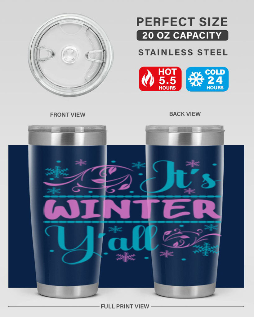 Its Winter Yall 276#- winter- Tumbler