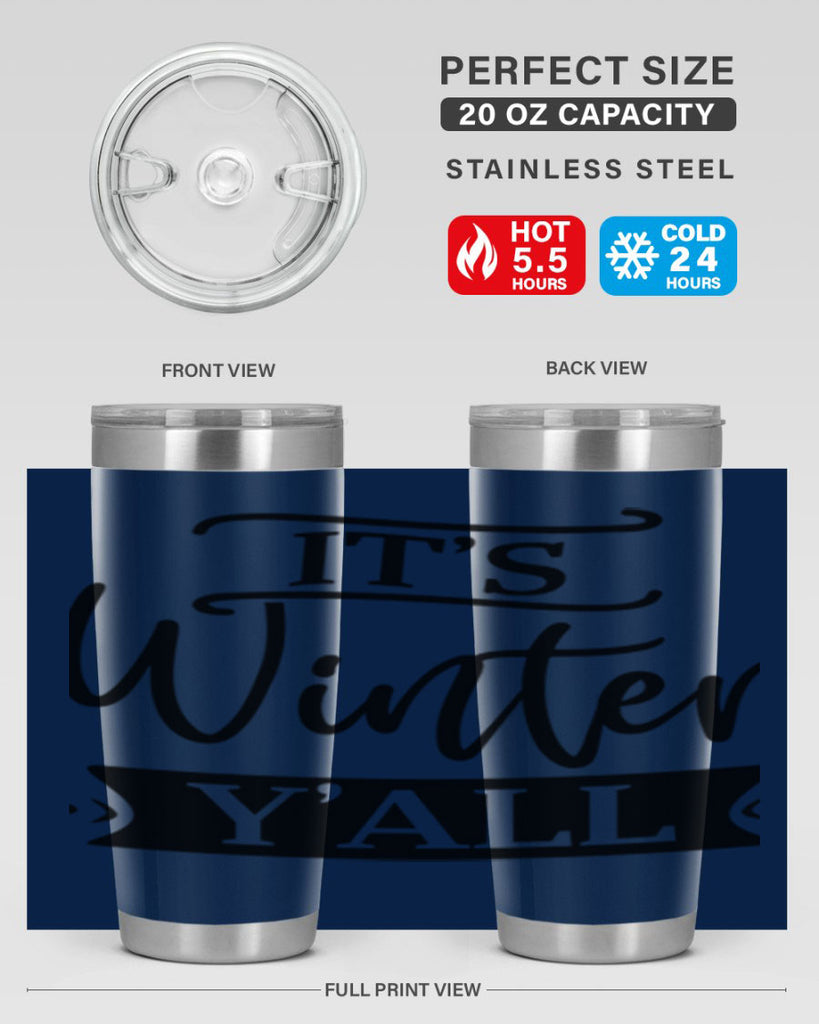 Its Winter Yall265#- winter- Tumbler