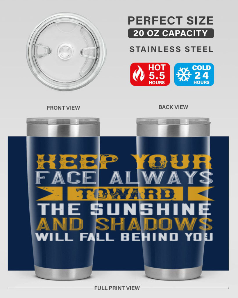 Keep your face always toward the sunshine – and shadows will fall behind you Style 299#- nurse- tumbler
