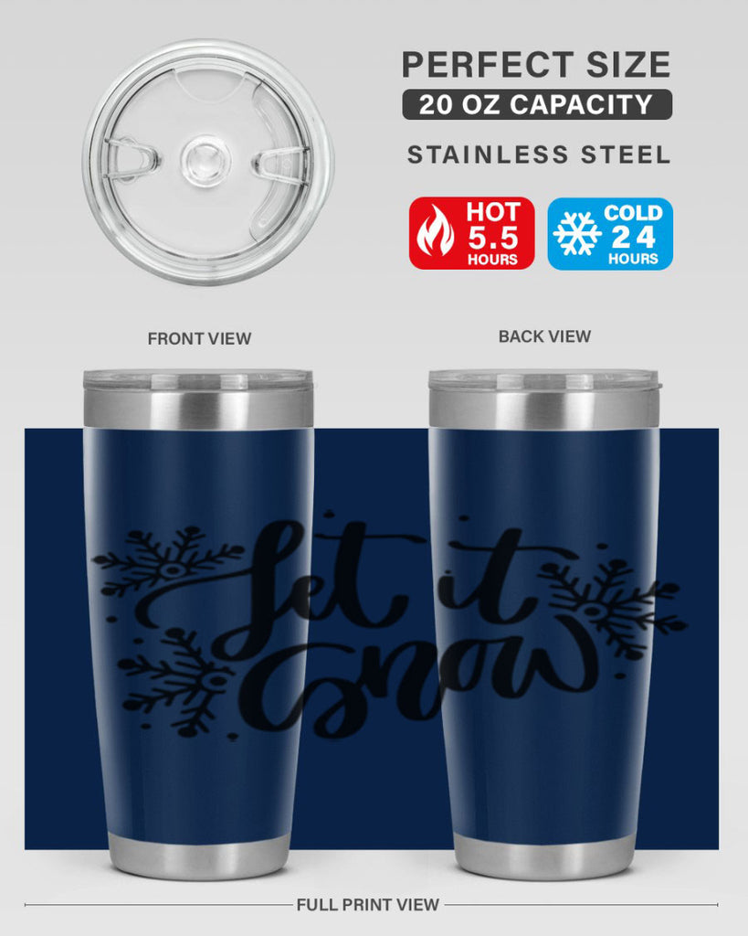 Let It Snow 342#- winter- Tumbler