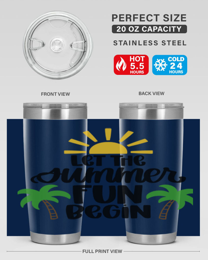 Let The Summer Fun Begin Style 35#- summer- Tumbler