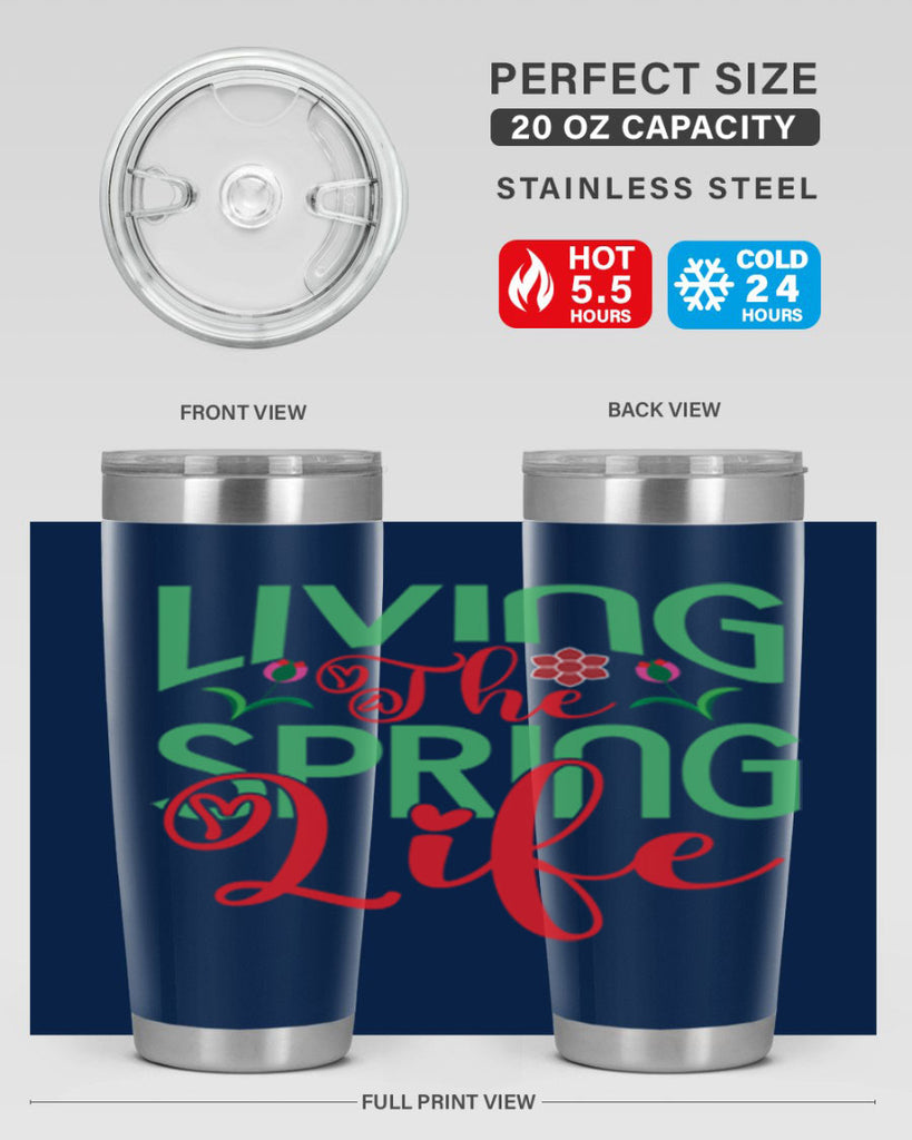 Living The Spring Life 322#- spring- Tumbler