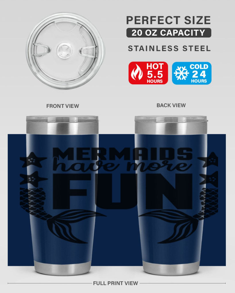 Mermaids have more fun 492#- mermaid- Tumbler