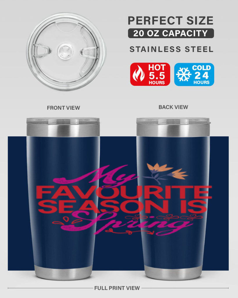 My Favourite Season Is Spring 344#- spring- Tumbler