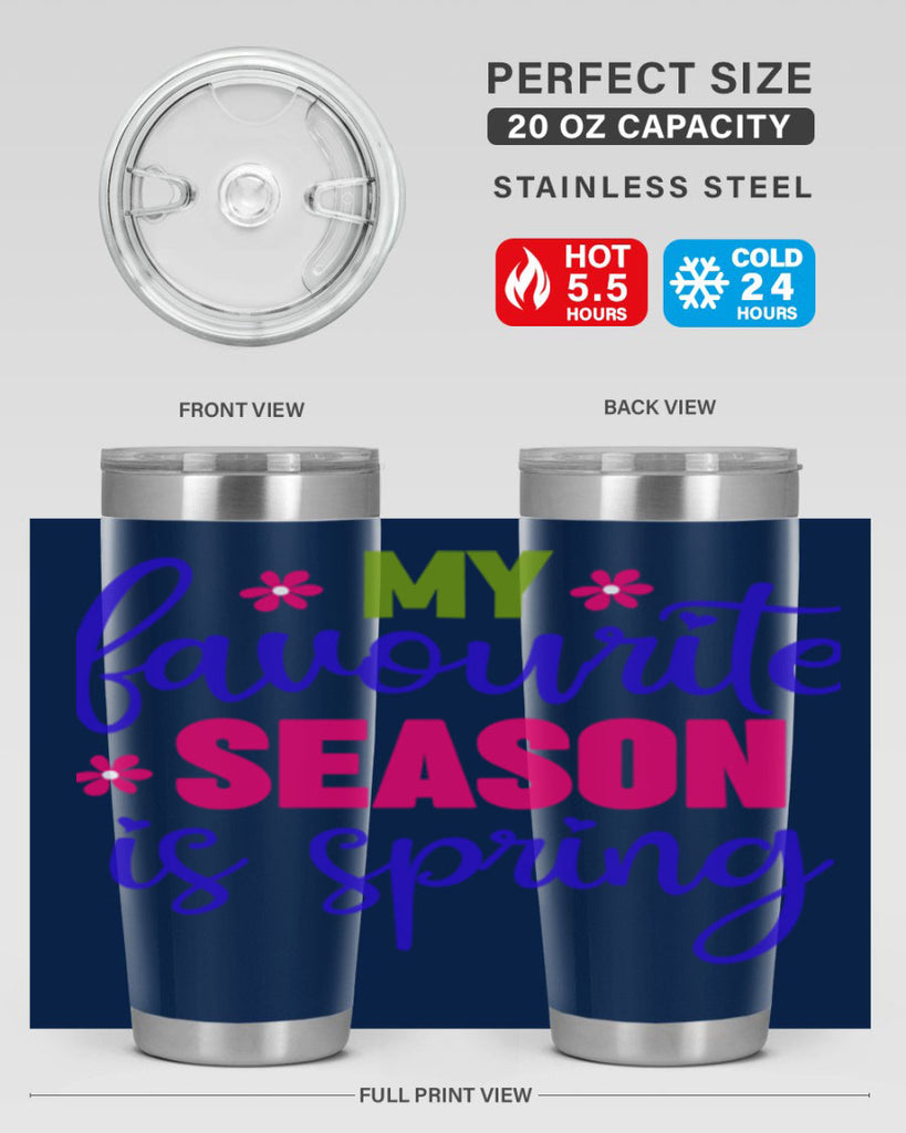 My Favourite Season is Spring 346#- spring- Tumbler