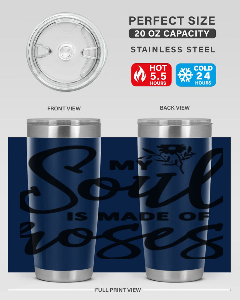 My Soul is Made of Roses347#- spring- Tumbler