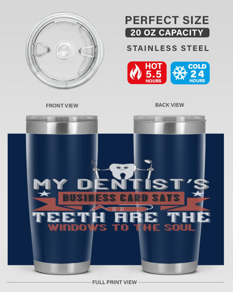 My dentist’s business card says Style 24#- dentist- tumbler