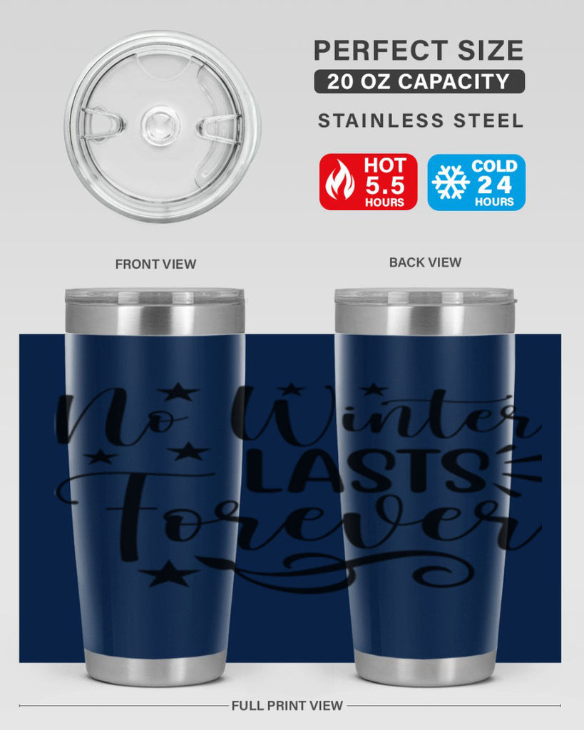 No Winter Lasts Forever 352#- spring- Tumbler