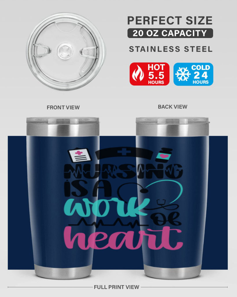 Nursing Is a Work of Heart Style Style 72#- nurse- tumbler